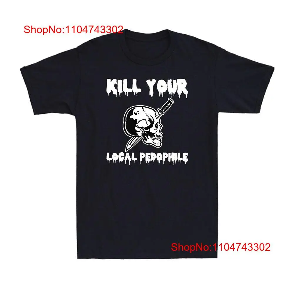 Kill Your Local Pedophile Funn - đánh giá và giá Men'S Fashion Quotes